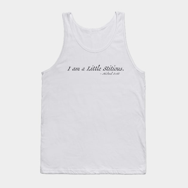 I am a Little Stitious Tank Top by Little Kid Lover